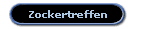 Zockertreffen